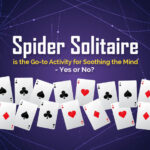 Spider Solitaire is the Go